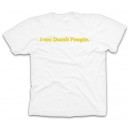 I See Dumb People .Geek T-shirt 
