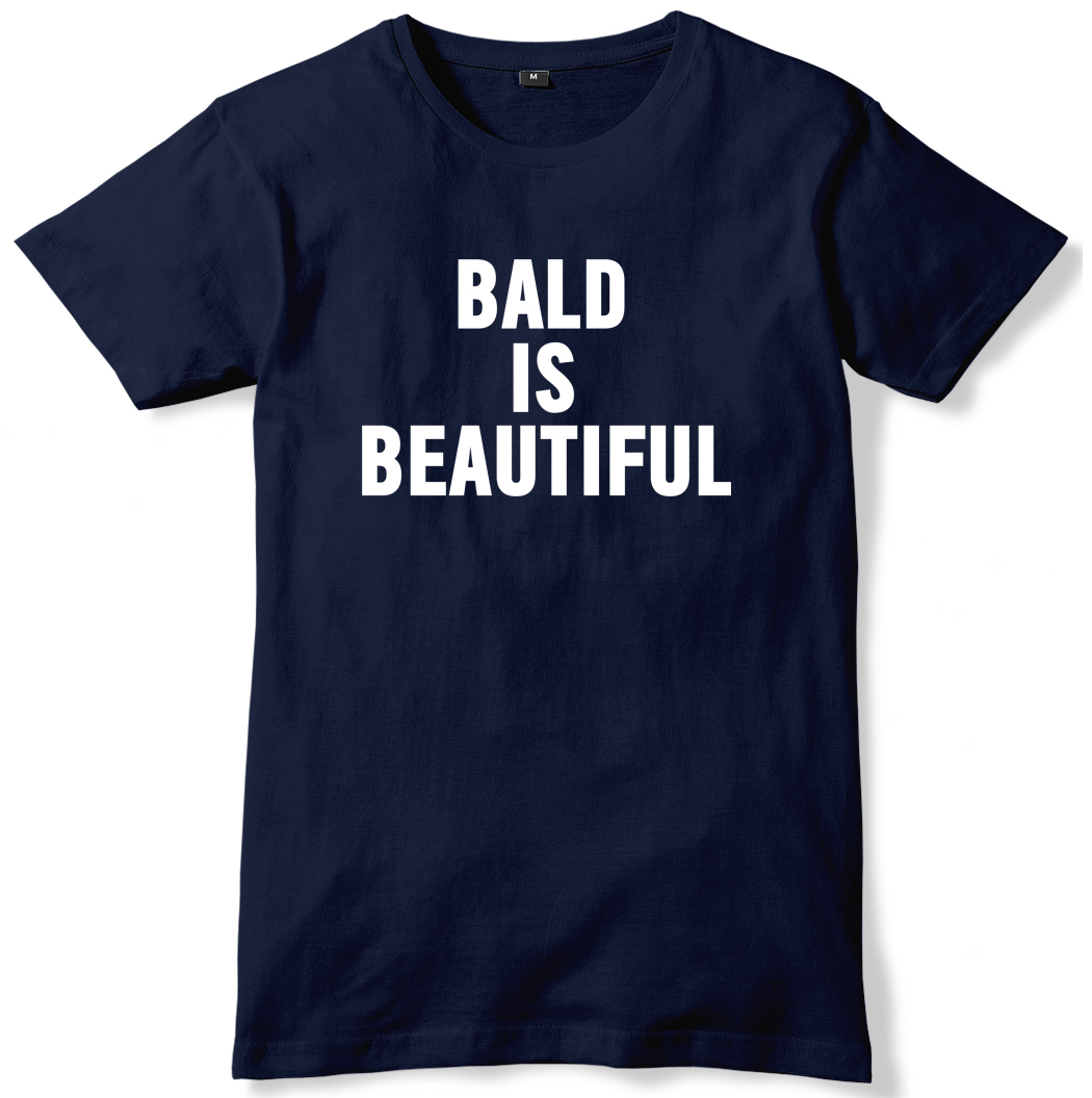 Bald Is Beautiful Mens Funny Unisex T Shirt Ebay 