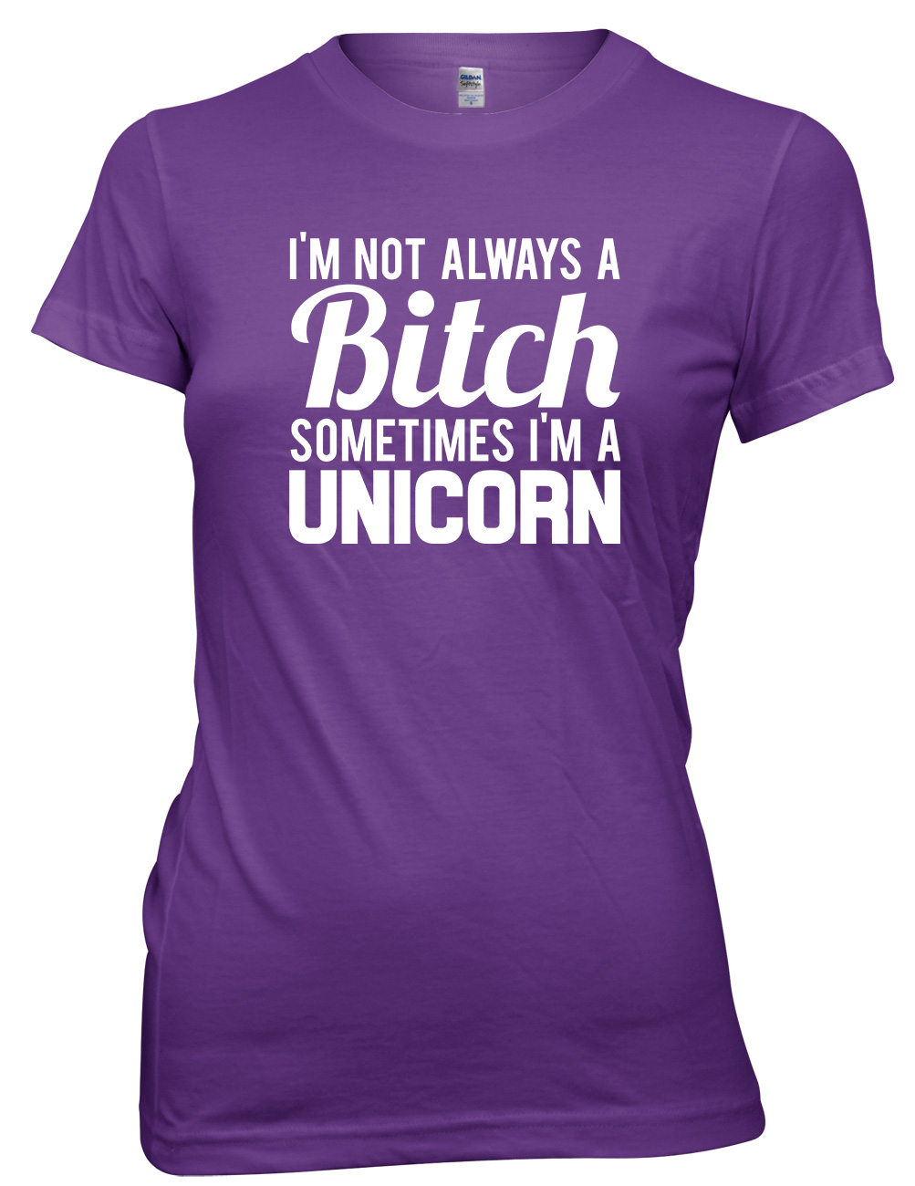 Im Not Always A Bith Sometimes Im A Unicorn Funny Womens Ladies T Shirt Ebay 1284